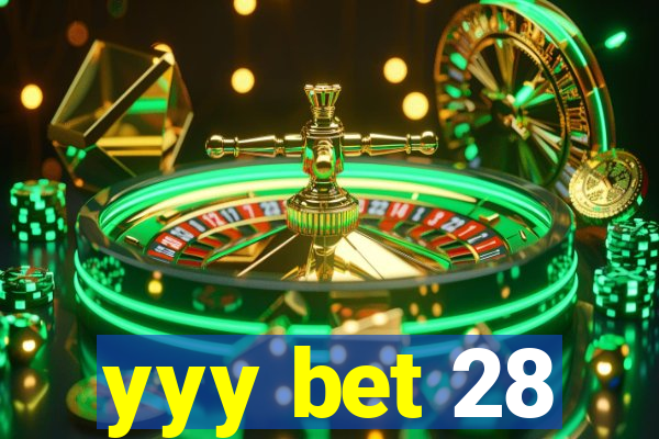 yyy bet 28